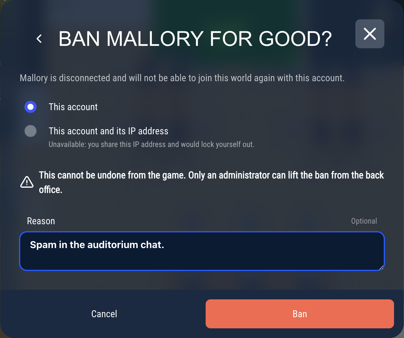 The ban step. Here the IP address option is unavailable, because the administrator shares the IP address of the user